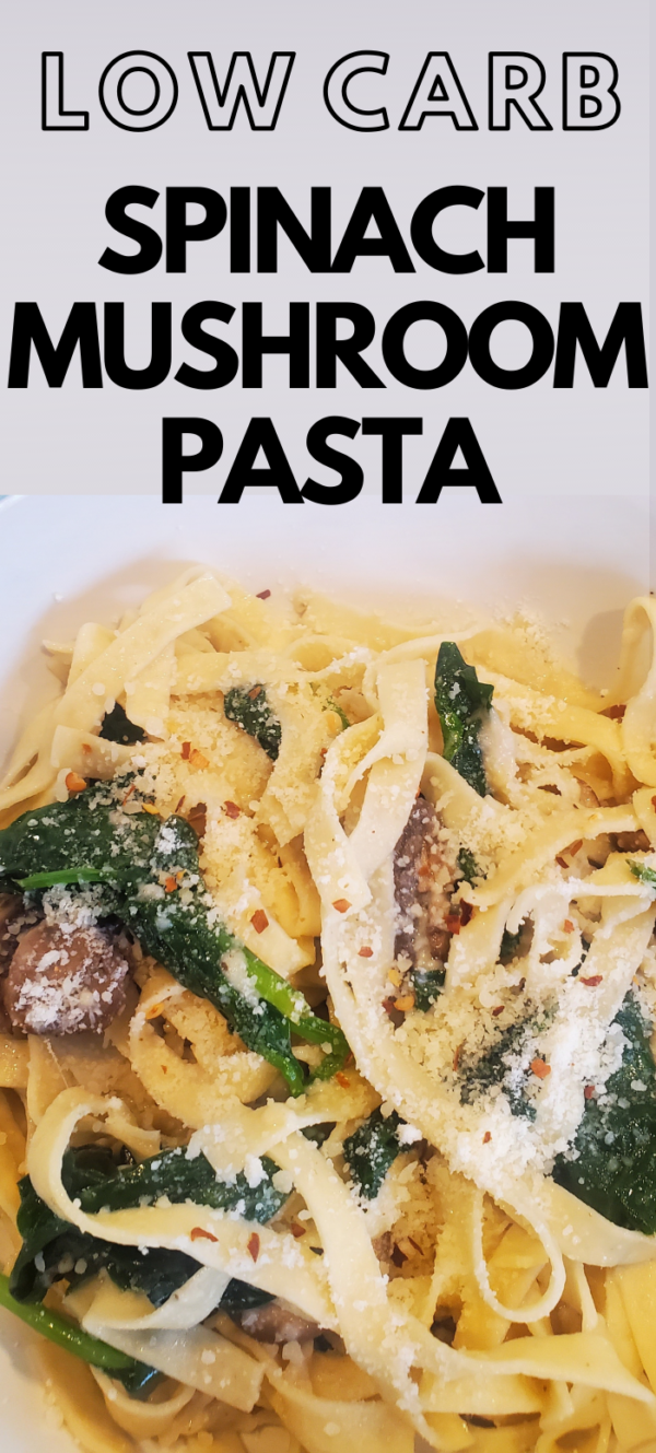 Low Carb Spinach Mushroom Pasta – Easy Vegetarian Dinner!